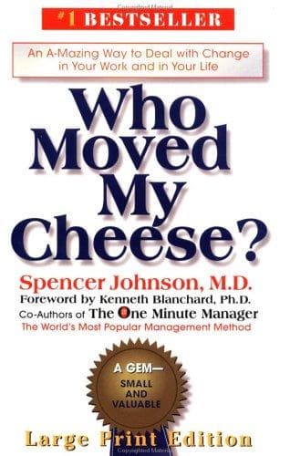 Who Moved My Cheese?