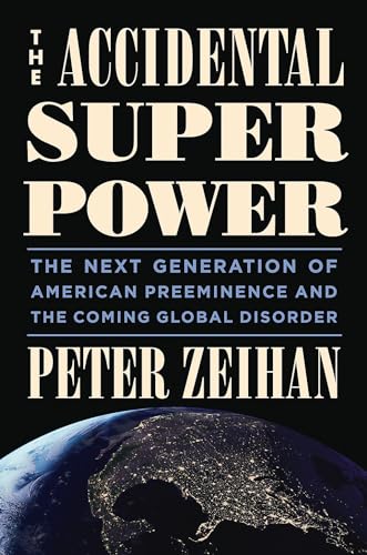 The Accidental Superpower