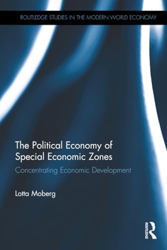 The Political Economy of Special Economic Zones